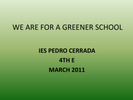 WE ARE FOR A GREENER SCHOOL