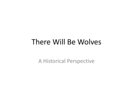 There Will Be Wolves