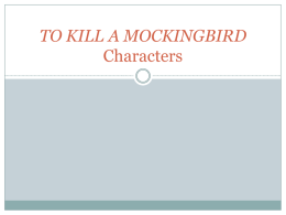 TO KILL A MOCKINGBIRD Characters