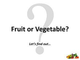 Vegetable or fruit?
