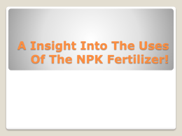 A Insight Into The Uses Of The Fertilizer!