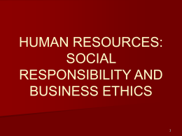human resources: social responsibility and business ethics