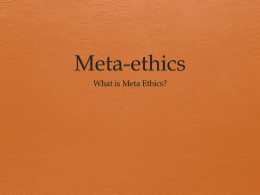 Lesson 2 Meta Ethics - mrslh Philosophy & Ethics