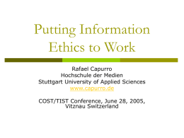 Puting Information Ethics to Work