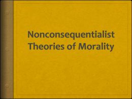 Nonconsequentialist Theories of Morality