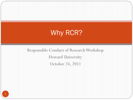 Why RCR? - Howard University