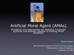 Artificial Moral Agent (AMAs) Prospects and Approaches for