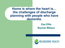 Home is where the heart is… the challenges of discharge