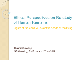 Ethical Arguments in Re-studying the Human Remains: the