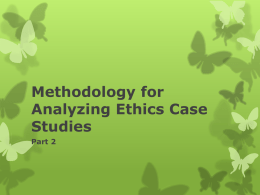 Methodology for Analyzing Ethics Case Studies