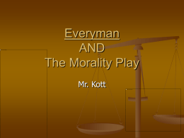 Everyman AND The Morality Play