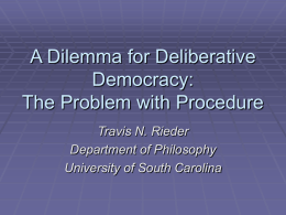 A Dilemma for Deliberative Democracy: A Problem with Procedure
