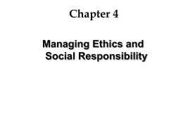 Chapter 5: Managerial Ethics & Corporate Social Responsibility