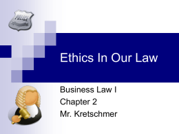 Ethics In Our Law