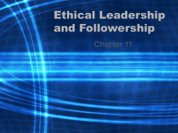 Ethical Leadership and Followership