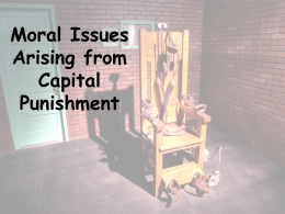 Moral issues arising from Capital Punishment