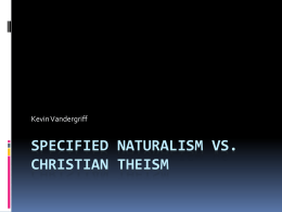 Specified Naturalism vs. Christian Theism