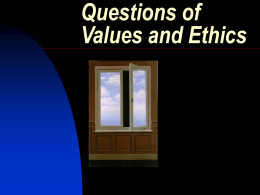 06. Questions of Values and Ethics