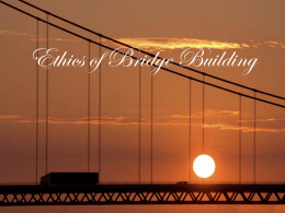 Ethics of Bridge Building