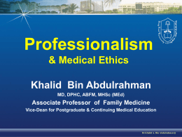 Professionalism & Medical Ethics