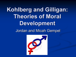 Kohlberg and Gilligan Theories of Moral Development