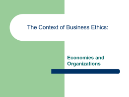 The Context of Business Ethics:Economies and