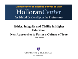 "Ethics, Integrity and Civility in Higher Education: New Approaches