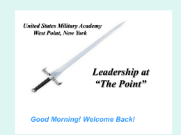 United States Military Academy West Point, New York Leadership at