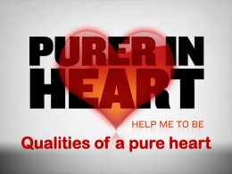 The pure heart will manifest integrity!