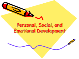 Personal, Social, and Emotional Development