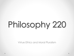 Virtue Ethics and Moral Pluralsim