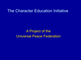 UPF Character Education Initiative and Internship Program