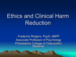 Ethics and Clinical Harm Reduction