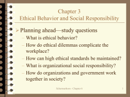 Chapter 6: Ethical Behavior and Social Responsibility