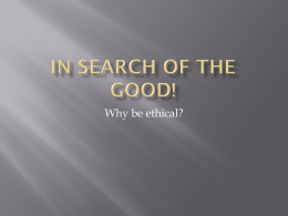 In Search of the Good!