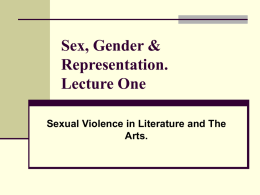 Sex, Gender & Representation. Lecture One
