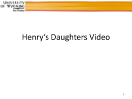 Henrys Daughters Video Introduction.pptx