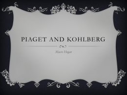Kohlberg and Piaget