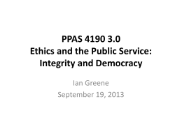 PPAS 4190 3.0 Ethics and the Public Service: Integrity and Democracy