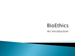 BioEthics Powerpoint Class Presentation