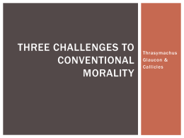 Three challenges to conventional morality