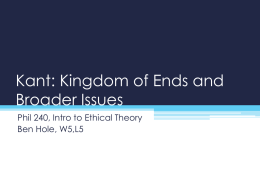 Kant: Kingdom of Ends and Broader Issues