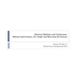 Between Nihilism and Utopianism: Military Intervention