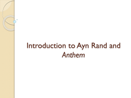 Introduction to Ayn Rand and Anthem - MsEdwards
