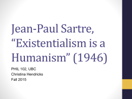 Jean-Paul Sartre, *Existentialism is a Humanism* (1946)