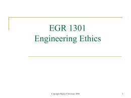 EGR 1301 – Engineering Ethics
