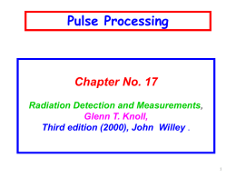 PULSE COUNTING SYSTEMS The signal chain shown in Fig. 17.7