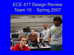 ECE 477 Final Presentation Group ?? Fall 2004