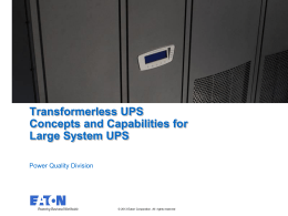 Transformerless UPS : Concepts and Capabilities