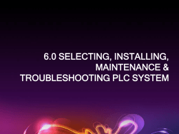 6.0 selecting, installing, maintenance & troubleshooting